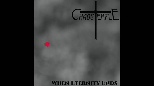 Chaos Temple - When Eternity Ends