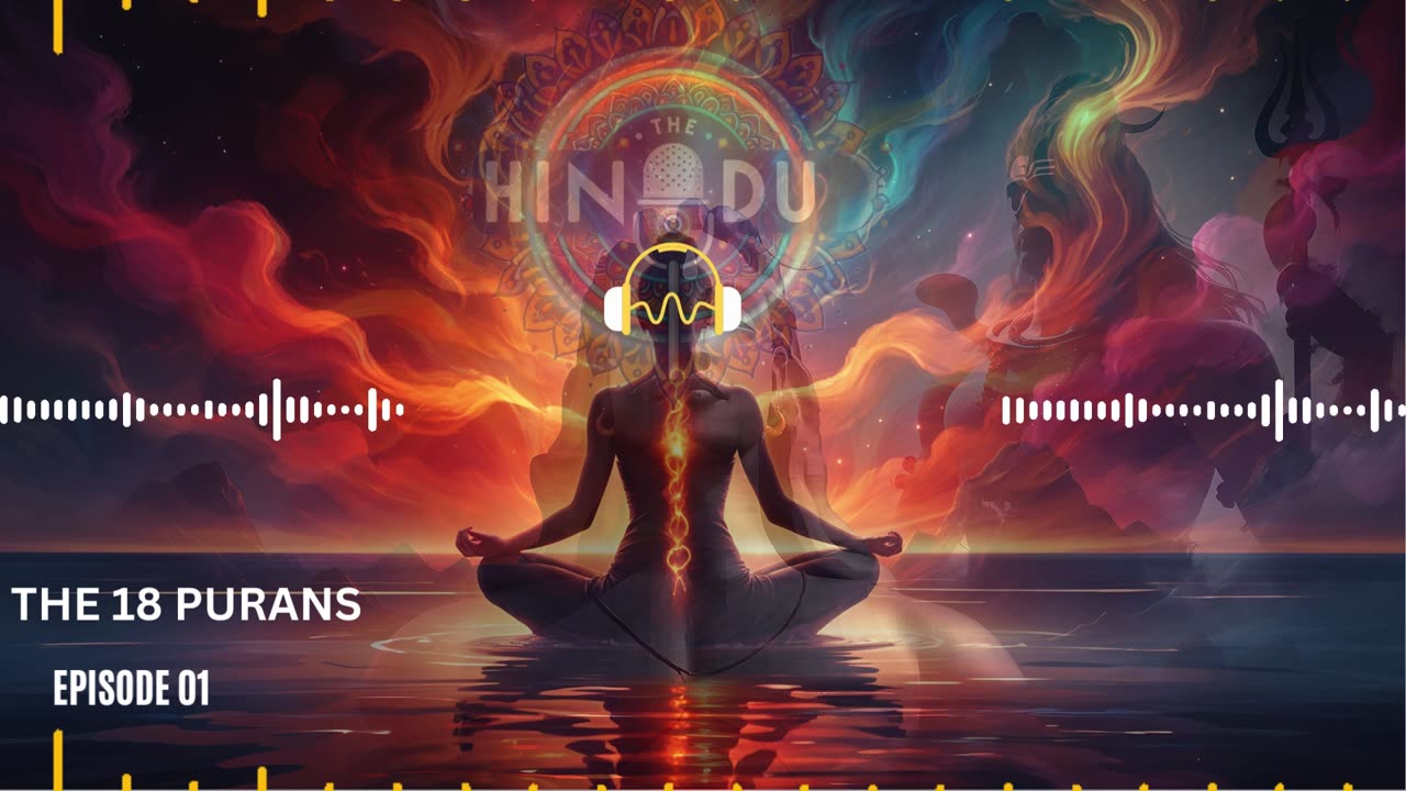 THE HINDU PODCAST: E01 THE 18 PURANAS