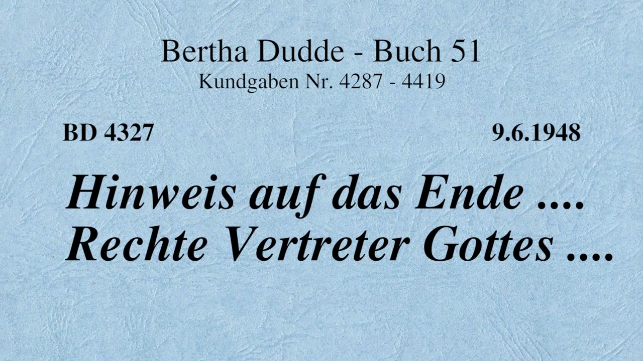 BD 4327 - HINWEIS AUF DAS ENDE .... RECHTE VERTRETER GOTTES ....