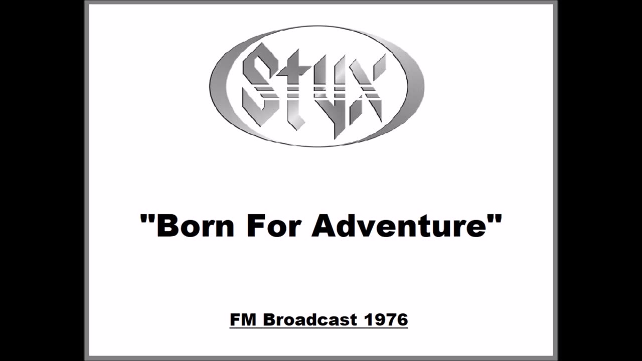 Styx - Born For Adventure (Live in Seattle 1976) FM Broadcast