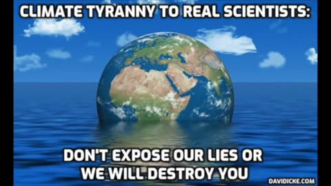 The silencing of climate scientists by David Icke