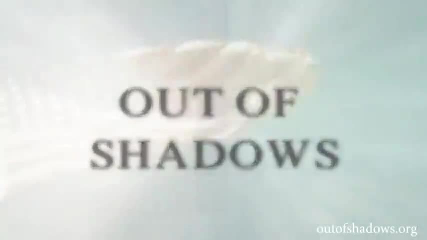 The Truth Is Learned Not Told "Out Of Shadows"