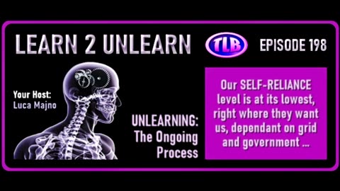 LEARN 2 UNLEARN ~ Episode 198