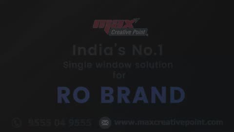 Max Creative Point is India’s No. 1 single-window solution for RO Branding