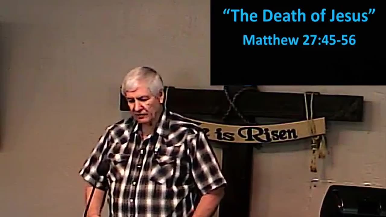 2024-09-29 HDBC -“The Death of Jesus” - Matthew 2:45-56 Pastor Mike Lemons