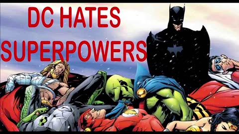 dc hates superpowers