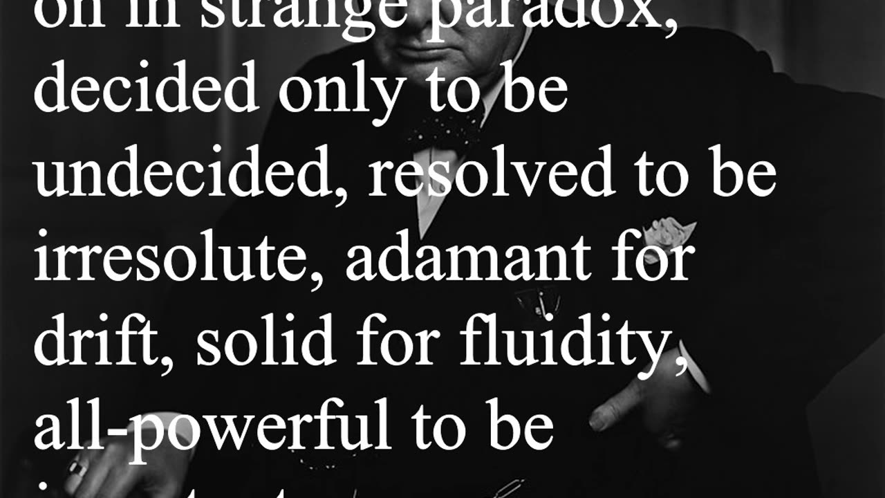 Sir Winston Churchill Quote - So they the Government go on in strange paradox...