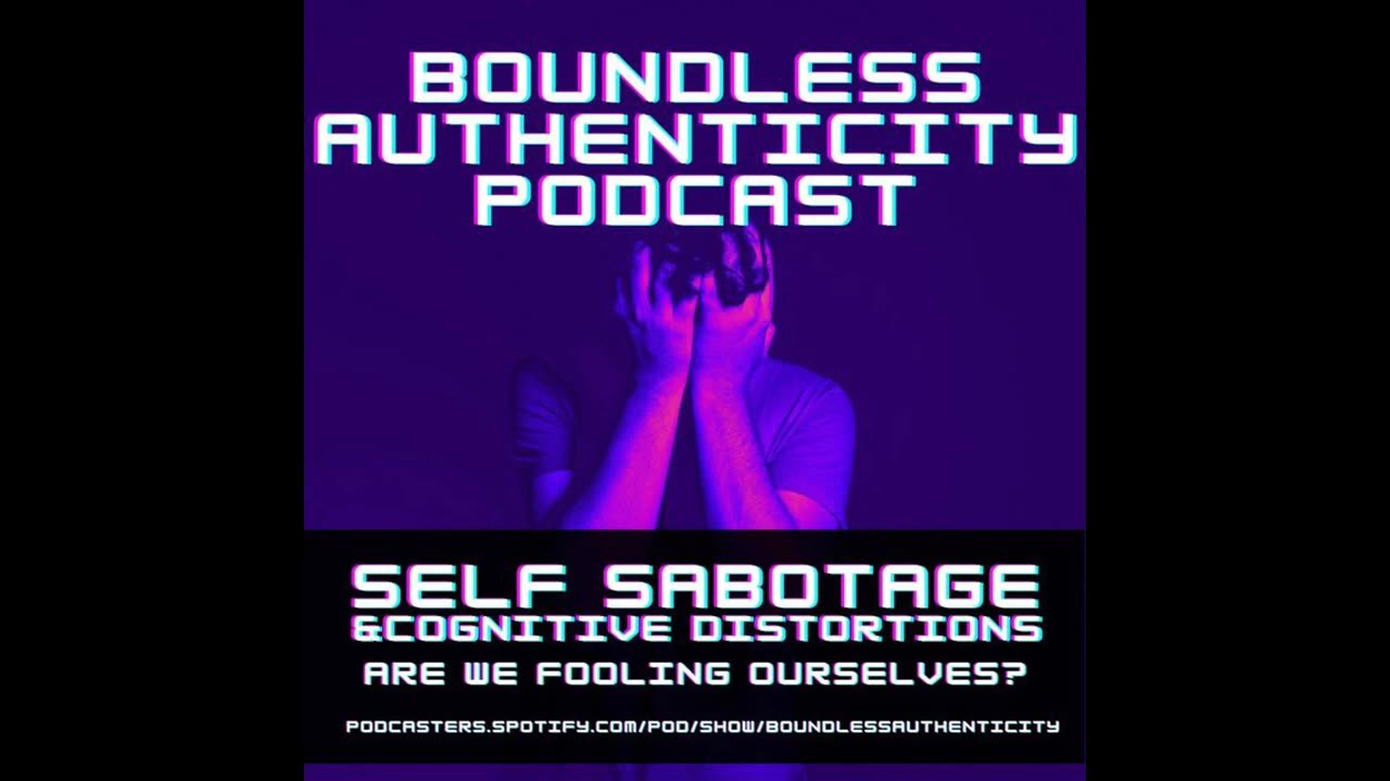 Self Sabotage & Cognitive Distortions