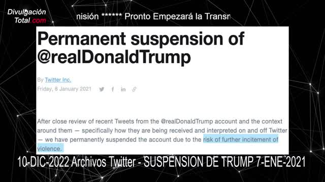 10-DIC-2022 Archivos Twitter 4 - SUSPENSION DE TRUMP 7-ENE-2021