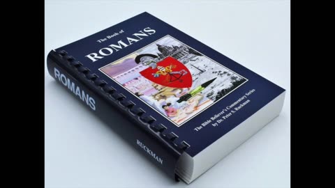 Dr Ruckman, Romans Study (SEE NOTE) 14-15