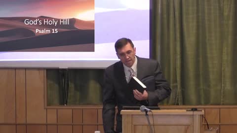 Psalm 15: Dwelling on God's Holy Hill