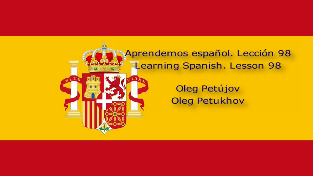 Learning Spanish. Lesson 98. Double connectors. Aprendemos español. Lección 98.