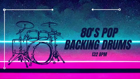 80's Pop Backing Track | 132 BPM | Backing Drums