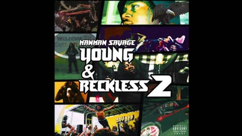 ManMan Savage - Young N Reckless 2 Mixtape