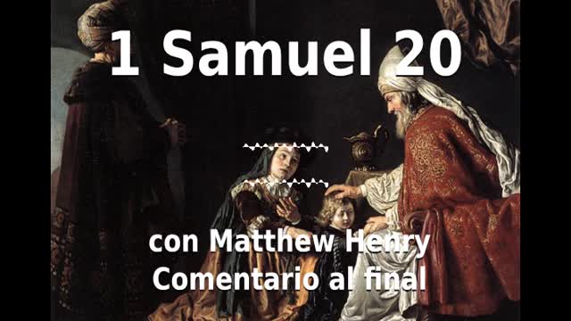 📖🕯 Santa Biblia - 1 Samuel 20 con Matthew Henry Comentario al final.