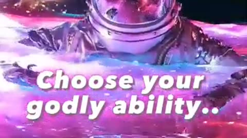 Choose your godly ability