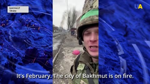 'Bakhmut is on fire, the enemy tries to push forward' – Ukrainian soldier sends message from Bakhmut