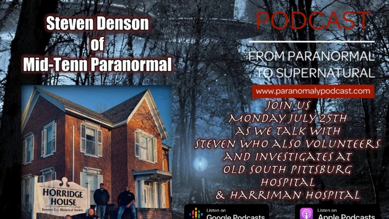 Steven Denson - Mid Tenn Paranormal -Jul 26, 2022