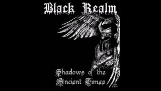 Black Realm - (1997) - Shadows of The Ancient Times (Demo)