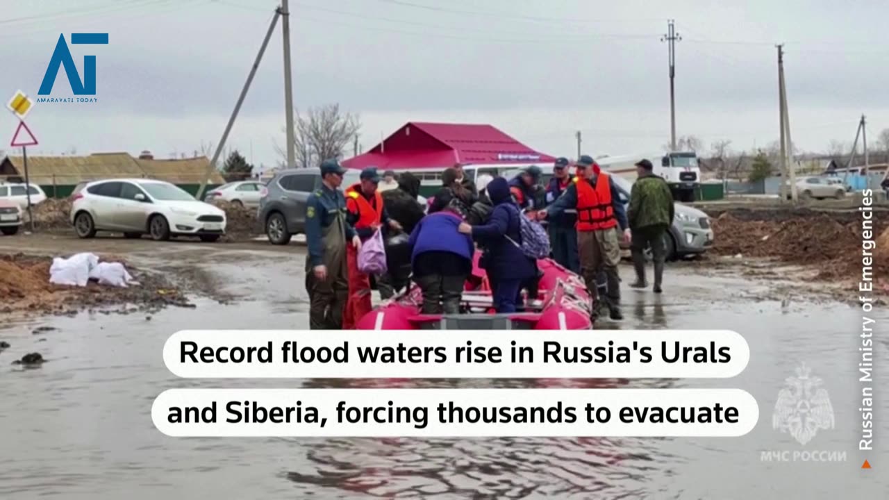 Record floods in Russia's Urals triggered by melting snow | Amaravati Today