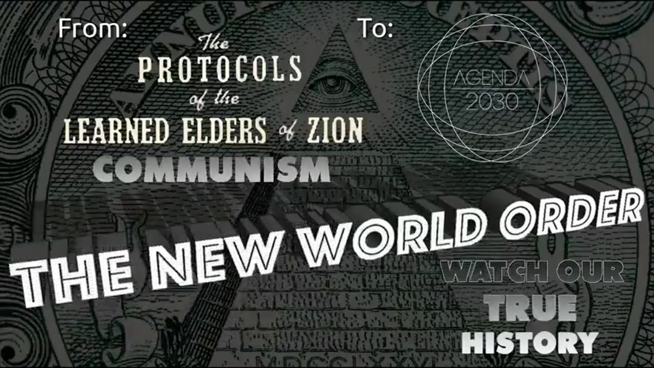 From The Protocols Of The Learned Elders Of Zion To Agenda 2030 (Part 4)