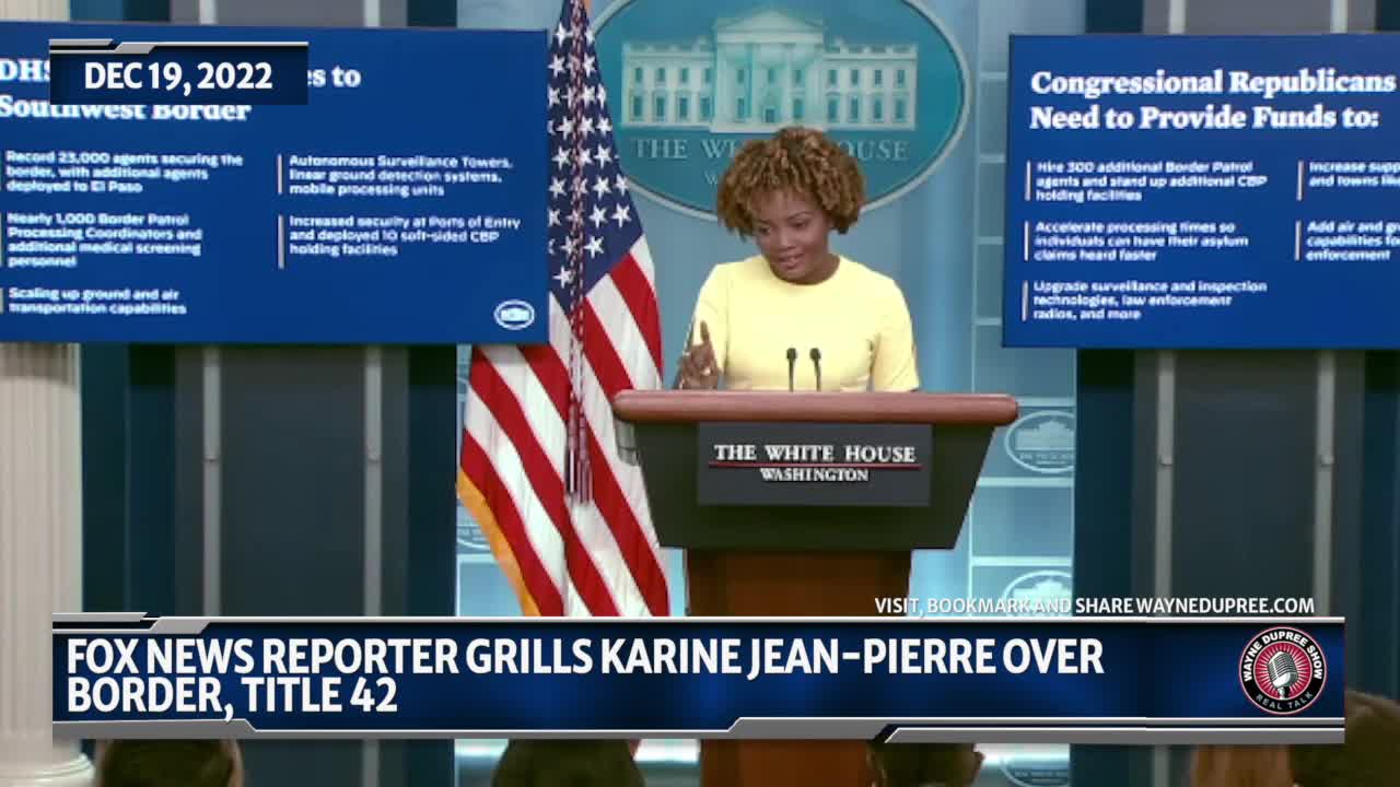 Fox News Reporter Grills Karine Jean-Pierre Over Border, Title 42