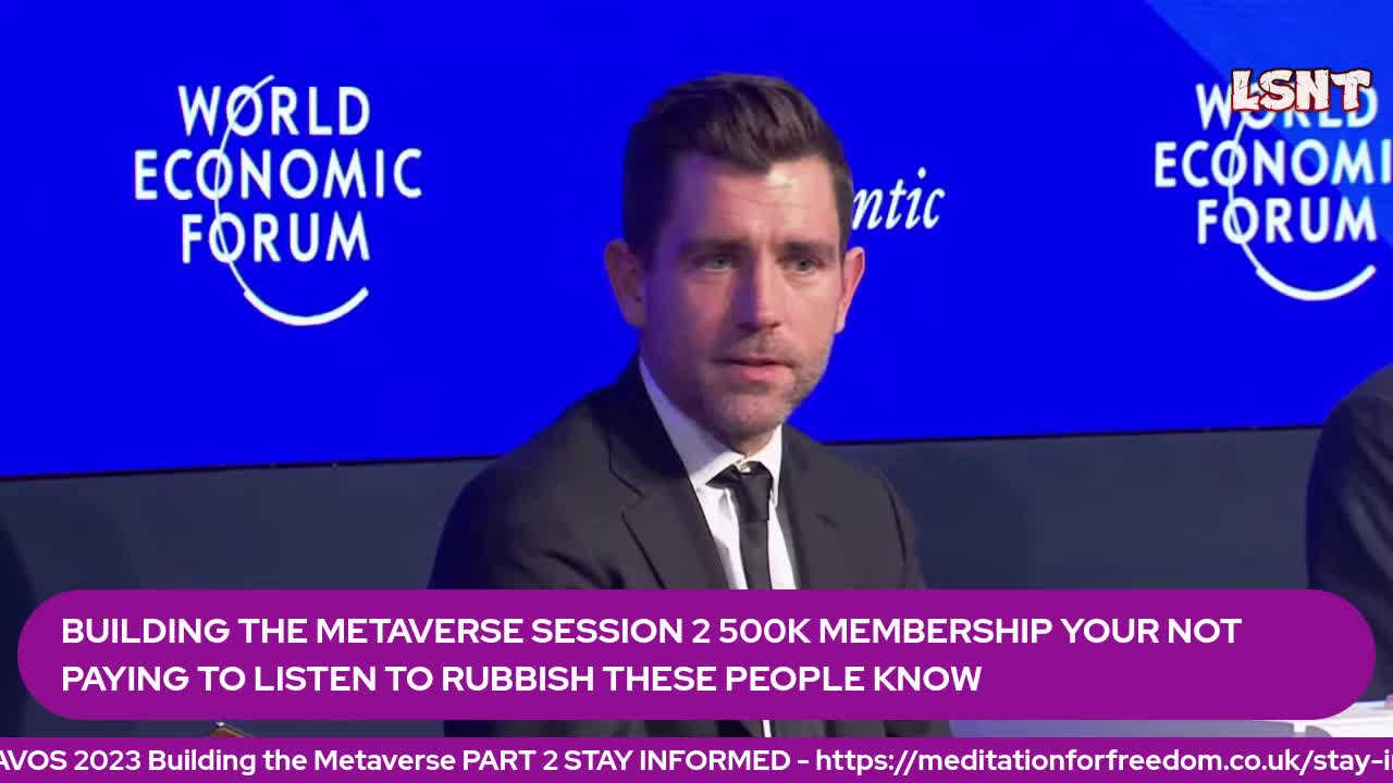 DAVOS WEF 2023 BUILDING THE METAVERSE PART 2 18/01/2023