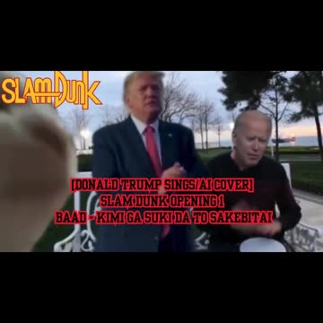 [Donald Trump sings/AI Cover] Slam Dunk Opening 1| BAAD - Kimi ga Suki da to Sakebitai