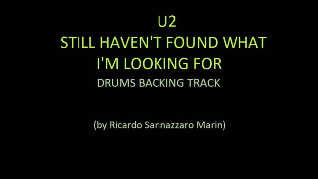 U2 - STILL HAVEN'T FOUND WHAT I'M LOOKING FOR - DRUMS BACKING TRACK