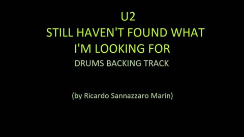 U2 - STILL HAVEN'T FOUND WHAT I'M LOOKING FOR - DRUMS BACKING TRACK