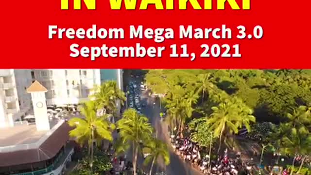 🇺🇸FREEDOM MEGA MARCH 3.0🇺🇸 Thousands in Waikiki on September 11, 2021