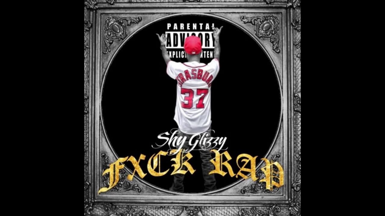 Shy Glizzy - Fck Rap Mixtape