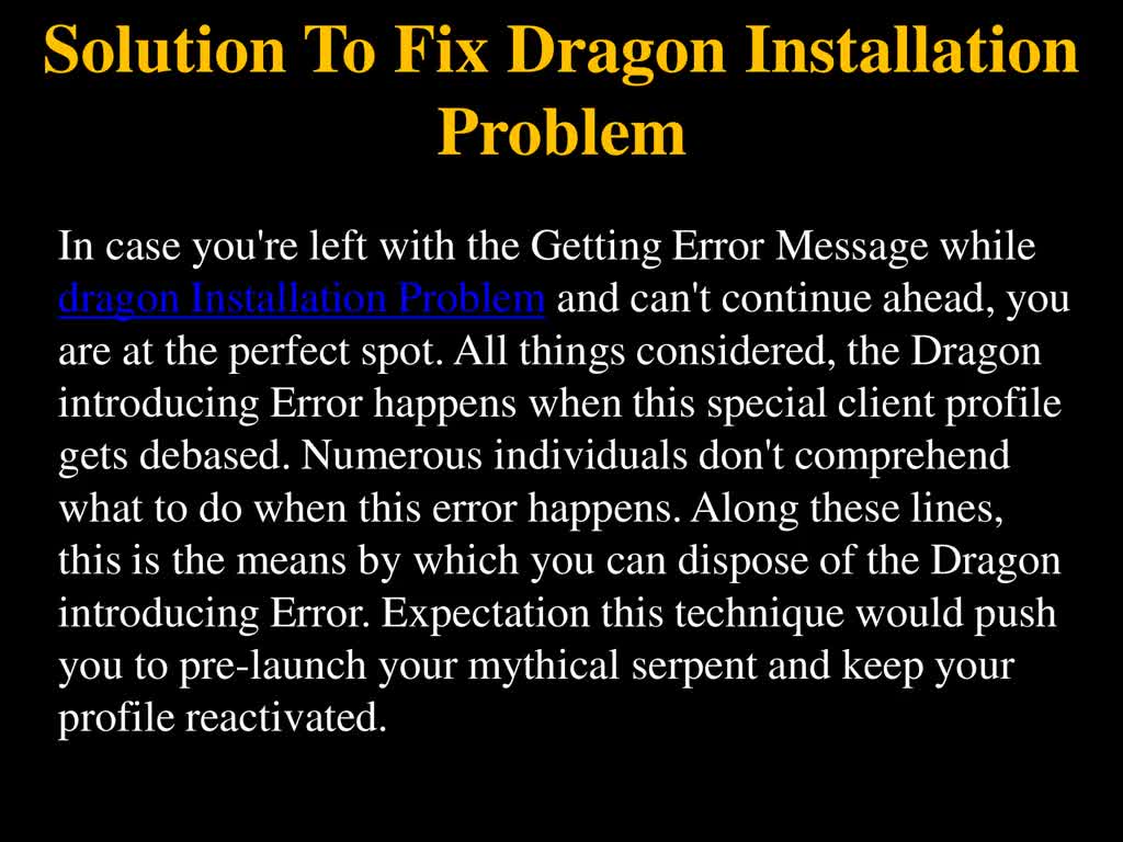 Solution To Fix Dragon Installation Problem