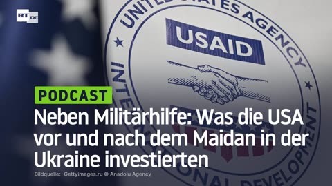 Neben Militärhilfe: Was die USA vor und nach dem Maidan in der Ukraine investierten