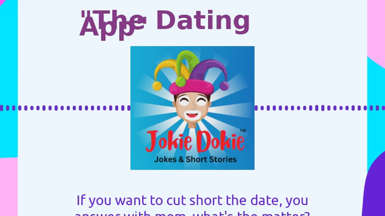 Jokie Dokie™ - "The Dating App"