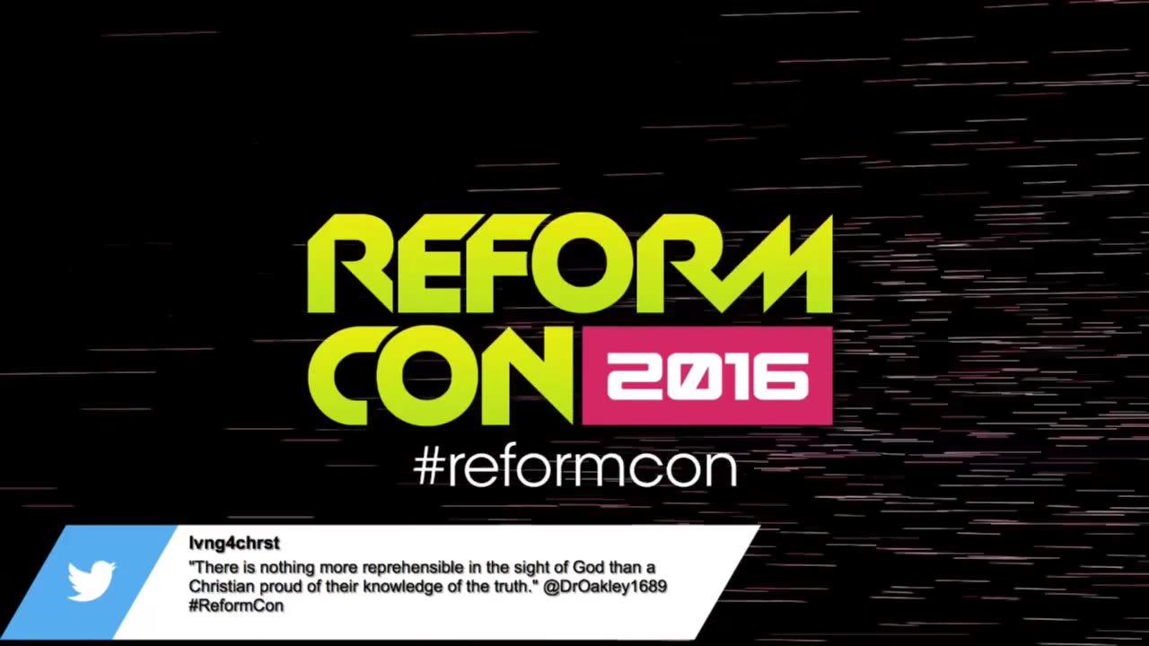 ReformCon 2016 - Dr. Scott Oliphint