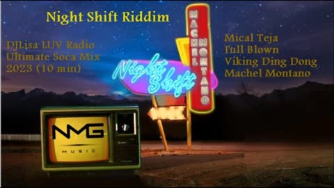 Night Shift Riddim DJLisa Ultimate Soca Mix 2023 Mical Teja, Full Bloom, Viking Ding Dong, Machel.