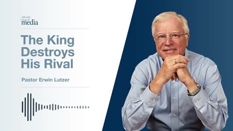 The King Tolerates His Rival | The King Is Coming #4 | Pastor Lutzer