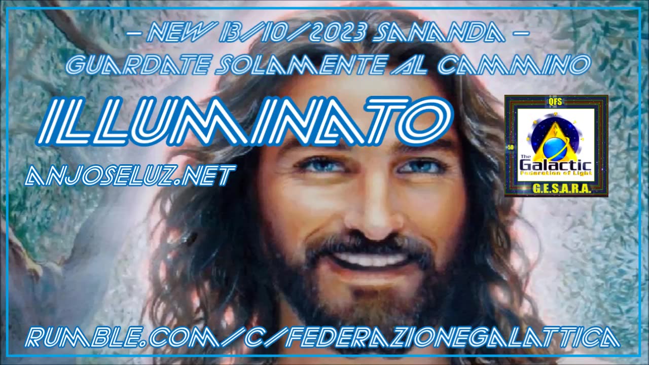 New 13/10/2023 Sananda – Guardate Solamente Al Cammino Illuminato