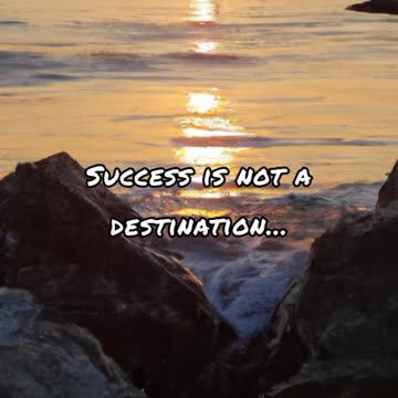 Success is not a destination