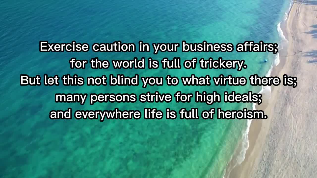 Want a happy and peaceful life? Desiderata by Max Ehrmann