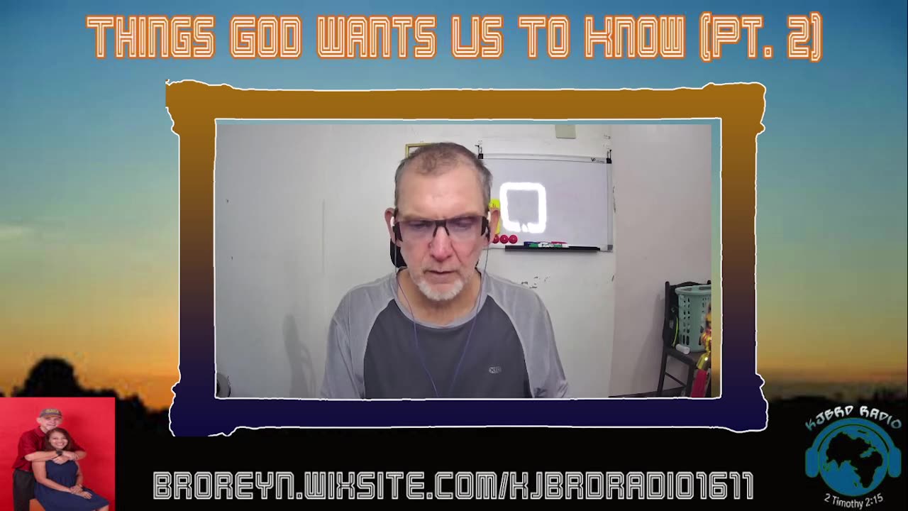 Things God Wants Us To Know (Pt 2) KJB Right Division Podcast