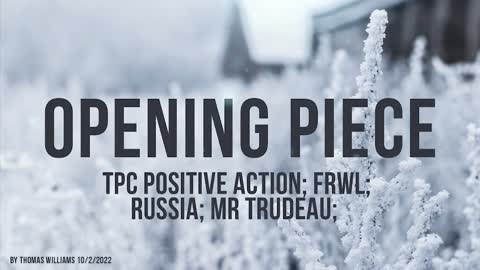 TPC Positive Action; FRWL; Russia; Mr Trudeau;