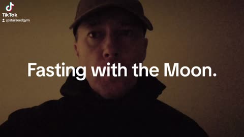 Fasting with the Moon.