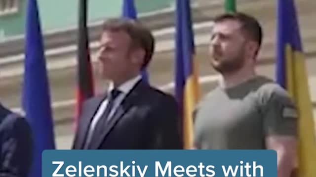 Zelenskiy Meets withEuropean Leaders