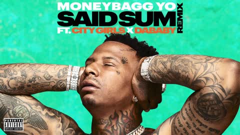 Moneybagg Yo - Said Sum (RemixAudio) ft. City Girls, DaBaby