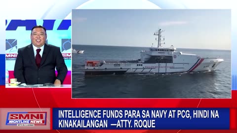 Intelligence funds para sa Navy at PCG, hindi na kinakailangan —Atty. Roque