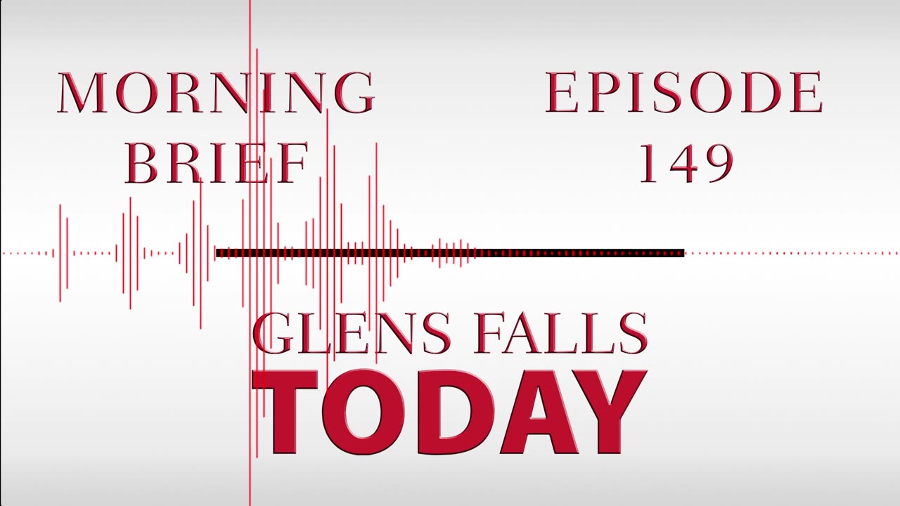 Glens Falls TODAY: Morning Brief – Episode 149 | ADK Hiking Safety [04/11/23]