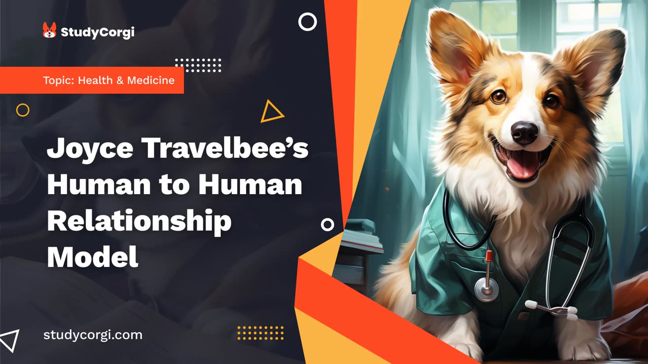 Joyce Travelbee’s Human to Human Relationship Model - Research Paper Example