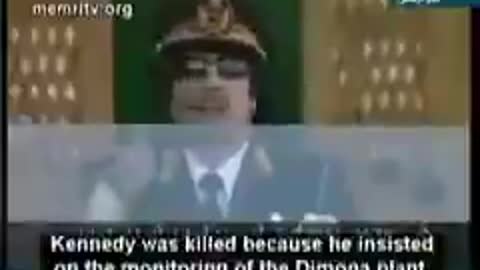 Muammar Gaddafi Claimed Israel killed JFK